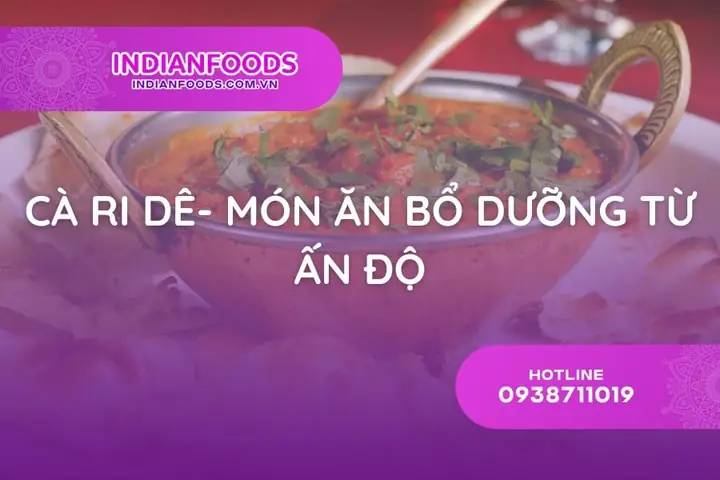 Cà Ri Dê Ấn Độ: Hướng Dẫn Chi Tiết Từ A Đến Z Để Nấu Thành Công