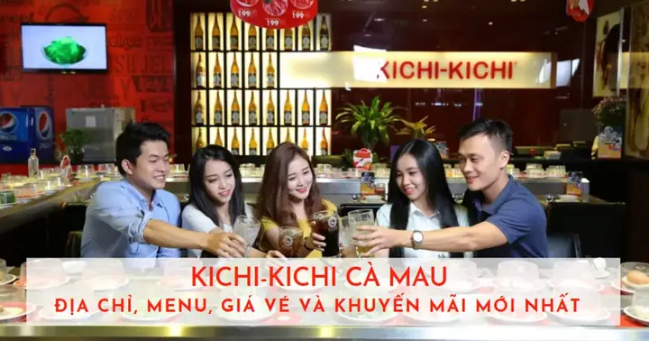 Review Kichi Kichi Cà Mau: Địa Chỉ, Menu, Giá Buffet Và Ưu Đãi