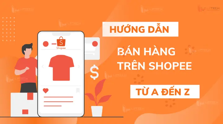 Huong Dan Ban Hang Tren Shopee