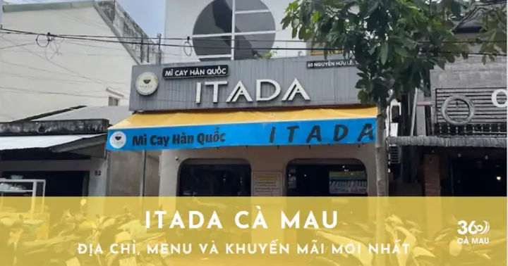Review Mì Cay Itada Cà Mau: Địa Chỉ, Menu Và Trải Nghiệm Thực Tế