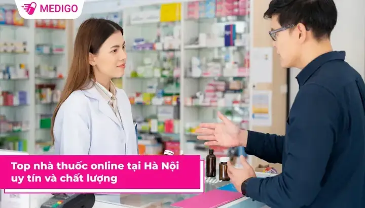 Top Nhà Thuốc Online Hà Nội Uy Tín: Đánh Giá Chi Tiết 6 Địa Chỉ