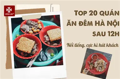 Top 20 Quán Ăn Đêm Hà Nội Nổi Tiếng Nhất Sau 12h