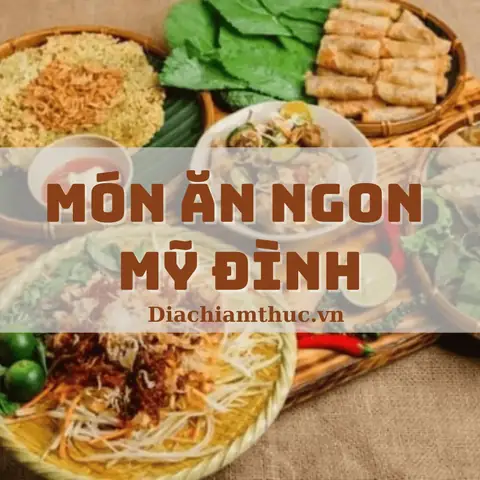 Top 10 Quán Ăn Ngon Mỹ Đình: Đánh Giá Chi Tiết Và Bí Quyết Lựa Chọn