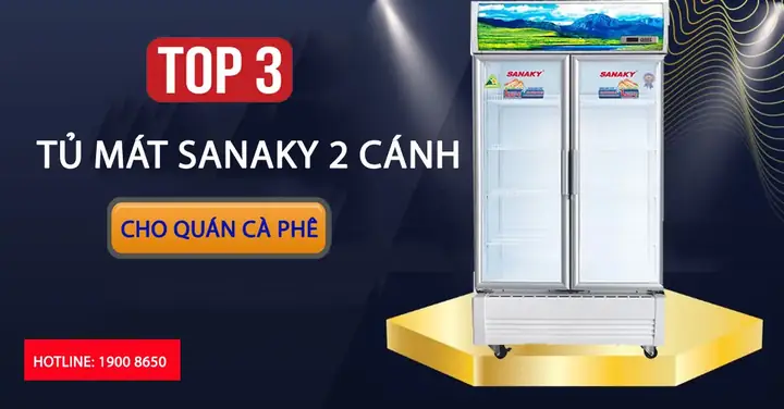 Tủ Mát 2 Cánh Cho Quán Cà Phê: Bí Quyết Lựa Chọn Và 3 Mẫu Nổi Bật