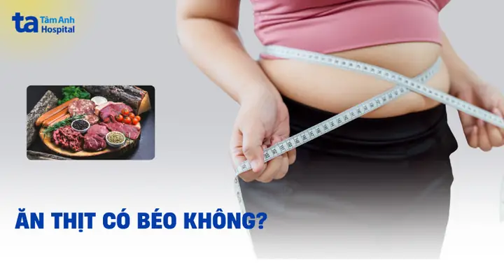 Ăn Thịt Nạc Có Béo Không