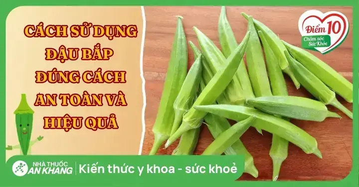 Cách An Đậu Bắp Tốt Nhất