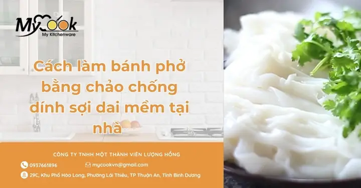 Cách Làm Bánh Phở Bằng Chảo Chống Dính
