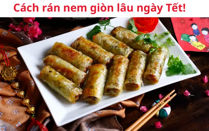 Cách Làm Chả Nem Giòn Lâu