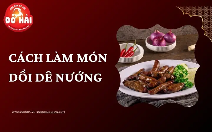 Cách Làm Món Dồi Dê