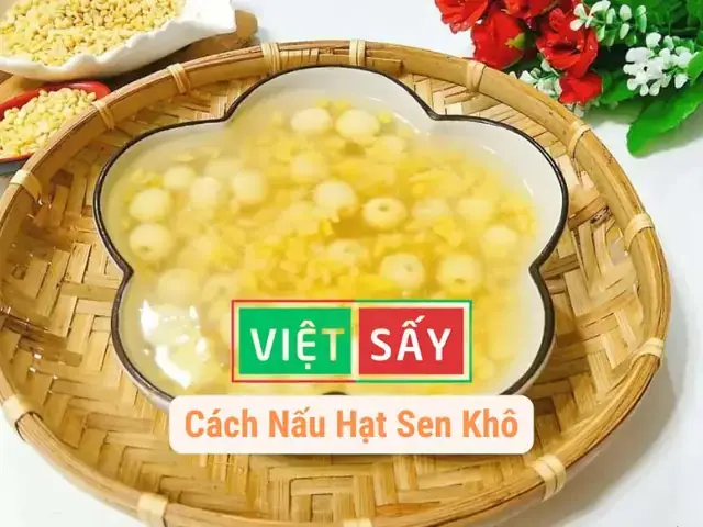 Cách Nấu Hạt Sen Khô Nhanh Mềm