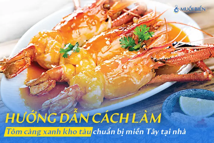 Cách Nấu Tôm Càng Kho Tàu