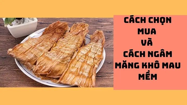 Cách Ngâm Măng Khô Ngày Tết