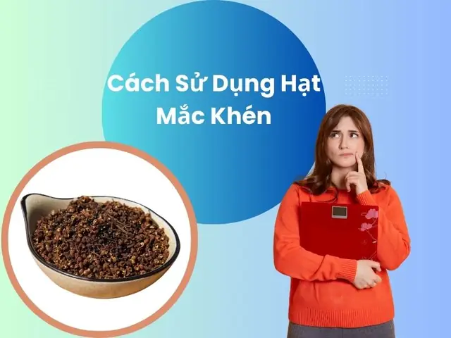 Cách Sử Dụng Hạt Mắc Khén