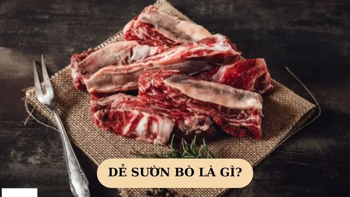 Dẻ Sườn Bò Là Gì