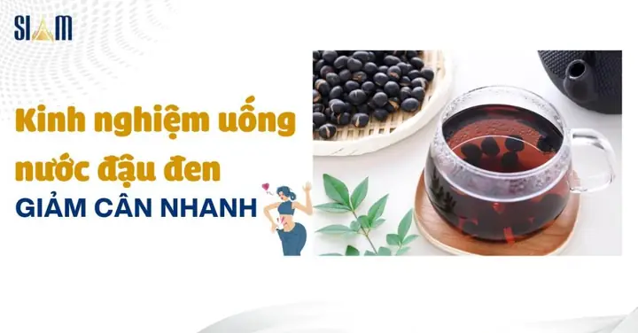 Kinh Nghiệm Uống Nước Đậu Đen Giảm Cân