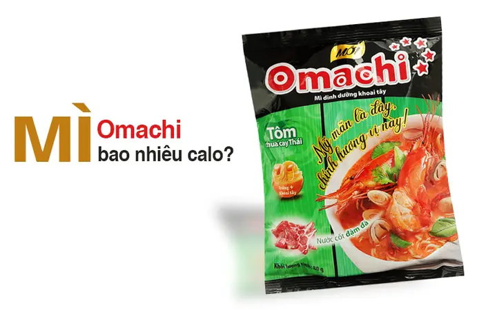 Mì Omachi Có Nóng Không