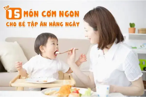 Các Món Mặn Cho Bé Tập Ăn Cơm