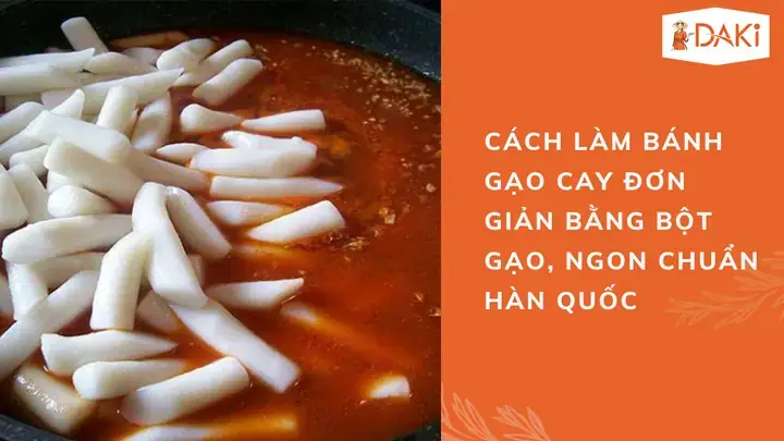 Cách Làm Bánh Gạo Cay Chiên