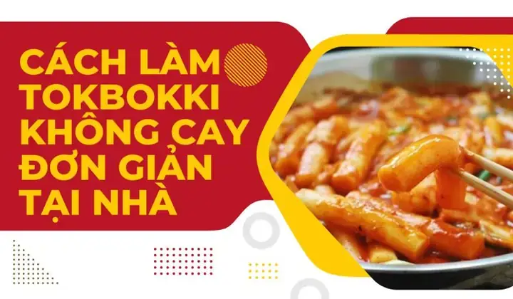 Cách Nấu Bánh Gạo Không Cay