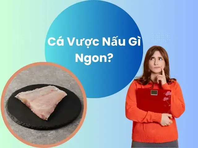 Cách Nấu Cá Vược Om Dưa