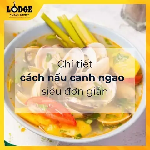 Cách Nấu Canh Ngao Chua Cả Vỏ