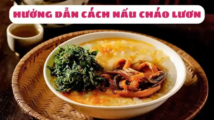 Cách Nấu Cháo Lươn Miền Trung