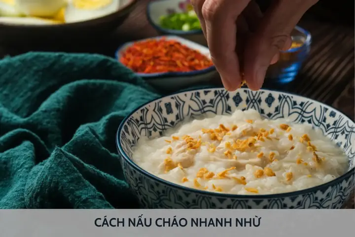 Cách Nấu Cháo Thơm Ngon