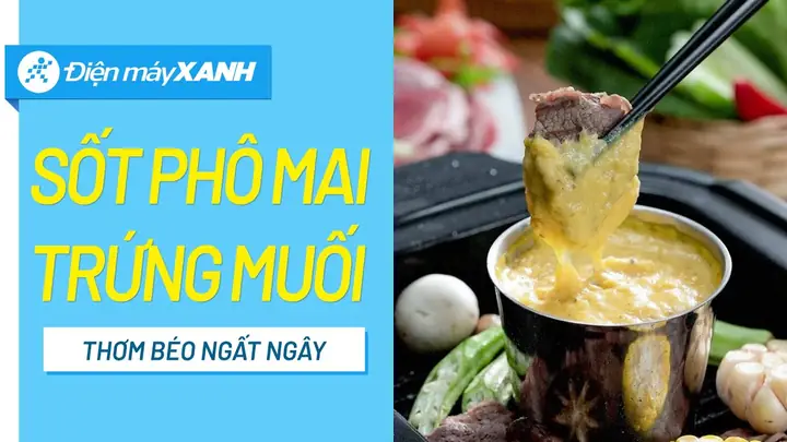 Công Thức Sốt Phô Mai Trứng Muối