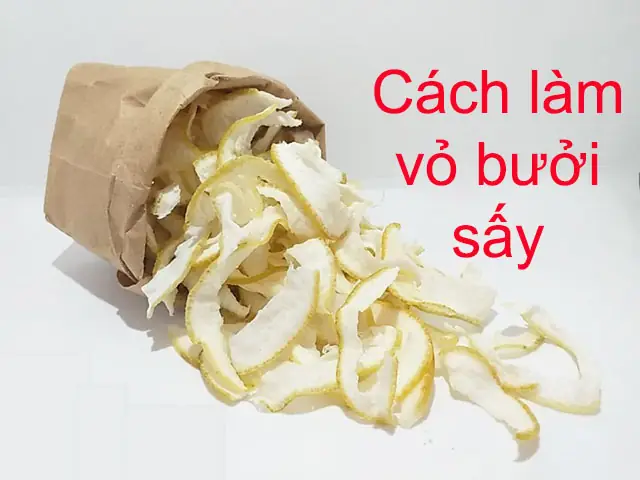 Làm Vỏ Bưởi Sấy Dẻo