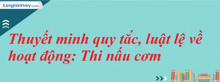 Thuyết Minh Về Cách Nấu Cơm